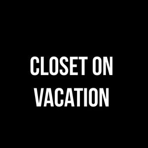 Closet on vacation